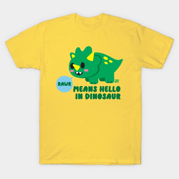 RAWR HELLO T-Shirt by toddgoldmanart